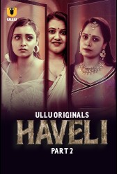 Haveli - Part 2 (2024) | MoVRiP