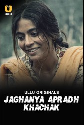 Jaghanya Apradh (Khachak) (2023) | MoVRiP