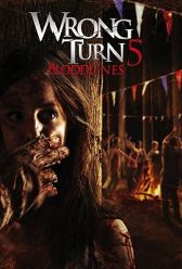 Wrong Turn 5: Bloodlines (2012) | MoVRiP